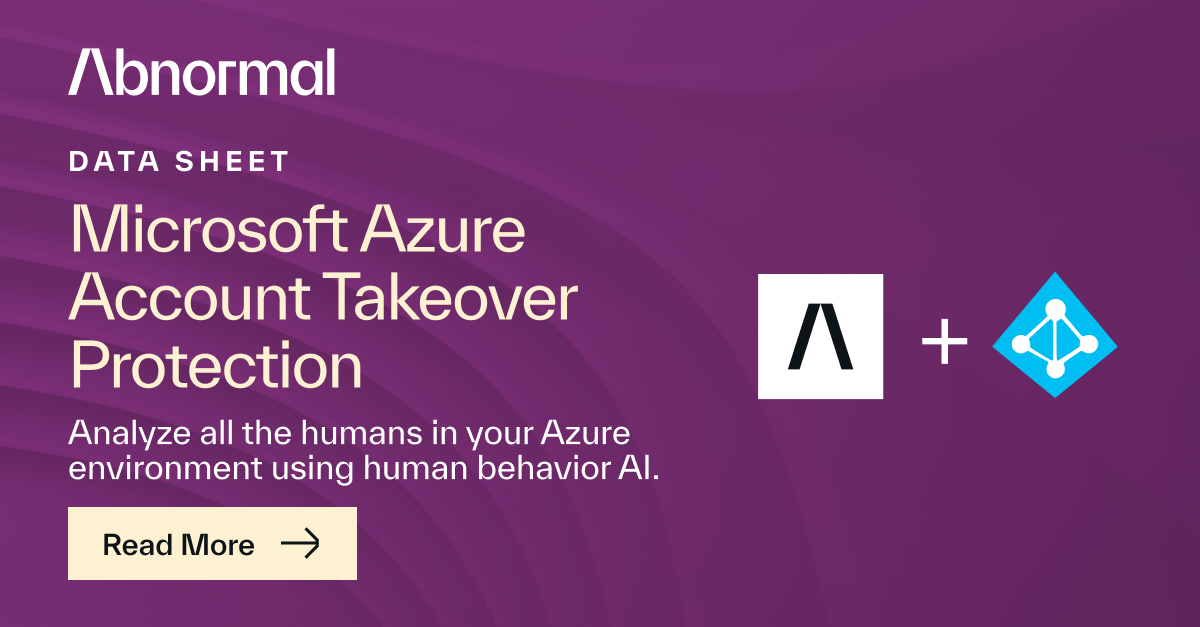 Microsoft Azure Account Takeover Protection | Abnormal AI