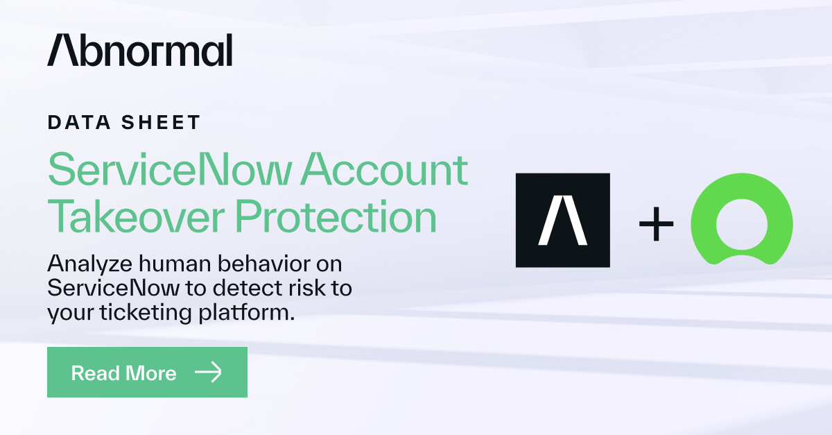 ServiceNow Account Takeover Protection | Abnormal AI