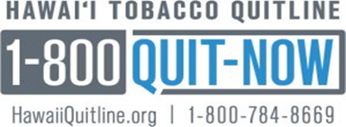 Hawai‘i Tobacco Quitline banner with “1-800-QUIT-NOW” and contact details.
