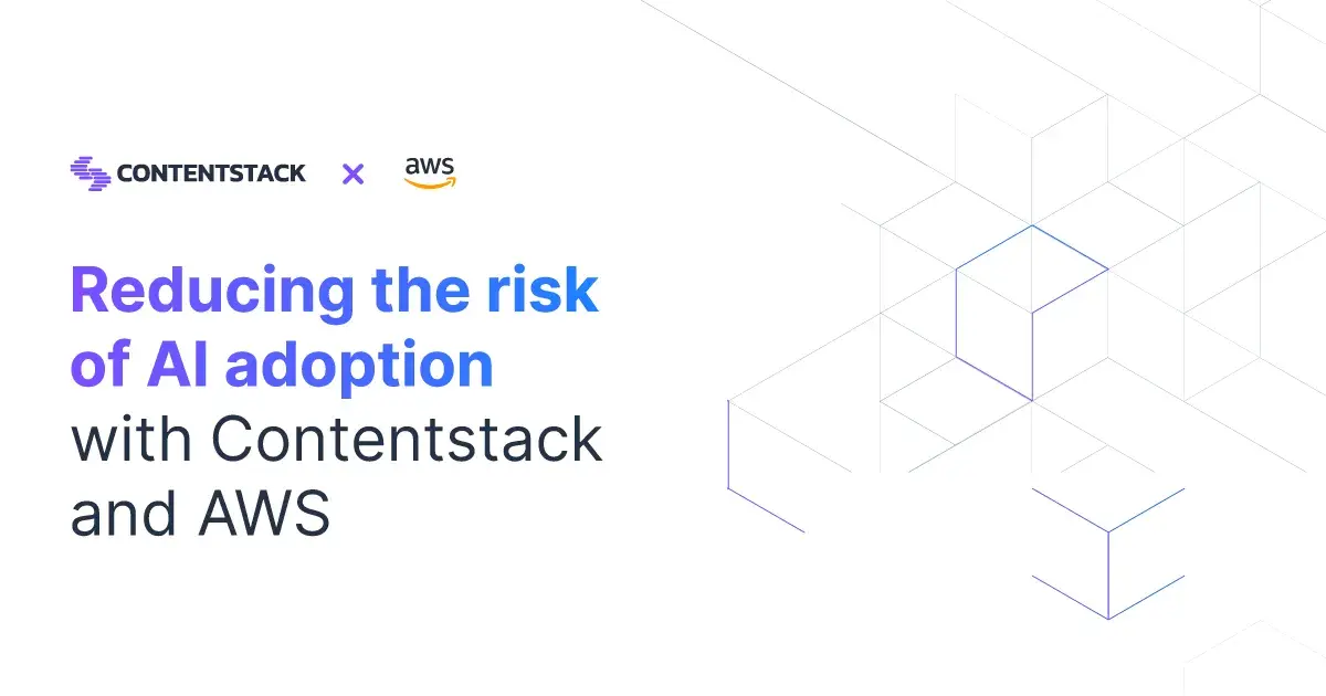 Contentstack-AWS_Reducing-Risk-AI_eBook_V3.webp