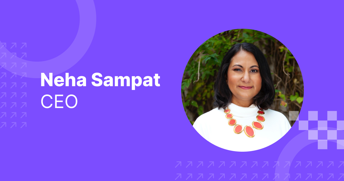 Neha Sampat, CEO & Founder