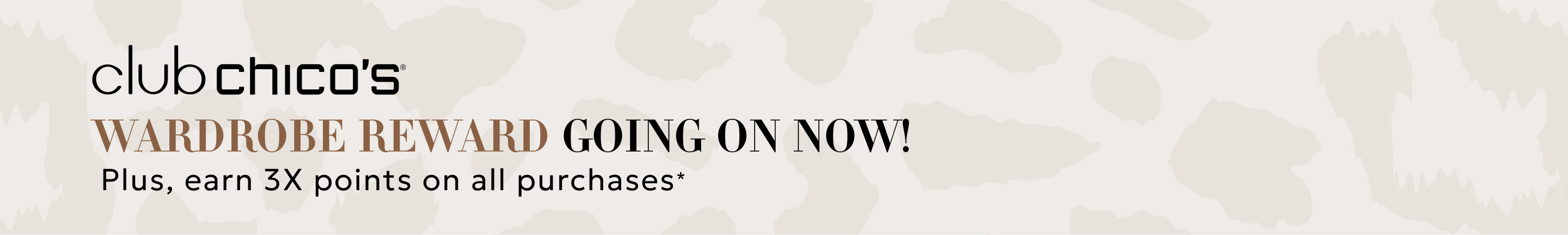 Wardrobe rewards is going on now plus earn 3x points on all purchases