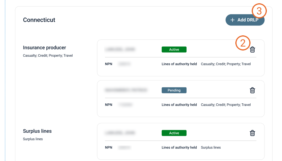 Screenshot of the LicenseHub site. Underneat a state heading, two license classes are listed: Insurance Producer, and Surplus lines. Next to each are the currently assigned DRLPs. An "active" or "pending" tag indicates the DRLP's status and there is a trash icon that allows the user to delete the DLRP from the license class. A button next to the state's title allows the user to add a new DRLP.