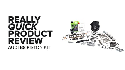 Audi B8 2.0T (A4, A5, A6, & Q5) Piston Kit - Symptoms And Product Review
