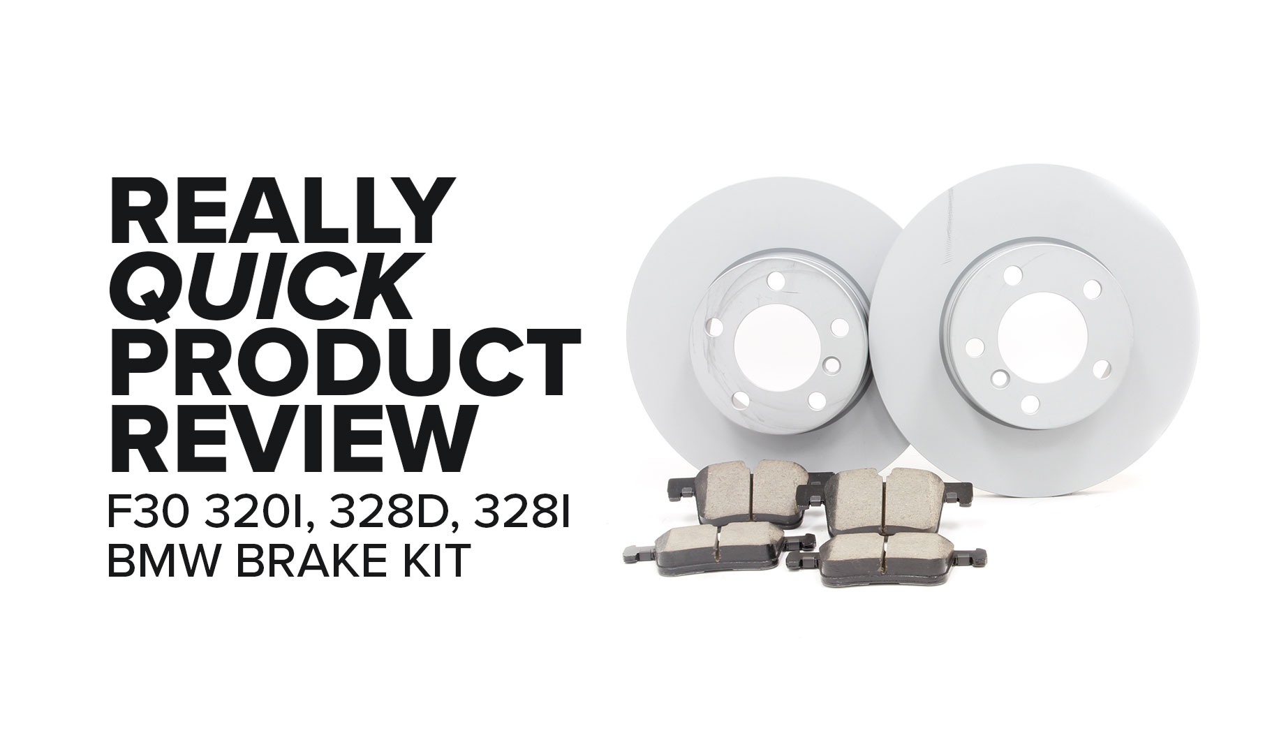 BMW F30 Front Brake Kit (320i, 328i, 328d) - Fitment, Benefits, and ...