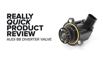 Audi B8 & Volkswagen 2.0T (A4, GTI, Q5 & More) Turbo Diverter Valve - Symptoms And Product Review