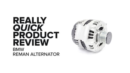 BMW 135i, 335i, 535i, & More (N54) Remanufactured Alternator - Highlights & Product Review