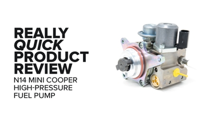 MINI Cooper N14 High-Pressure Fuel Pump (HPFP) - Symptoms And Product Review