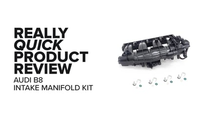 Audi B8 2.0 (A4, Q5, A6 & More) Intake Manifold Kit - Symptoms And Product Review