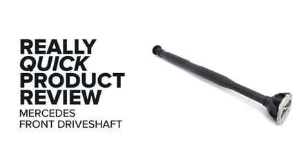 Mercedes-Benz W204 (C300, C350, & GLK350) Front Driveshaft - Features, Symptoms, And Product Review