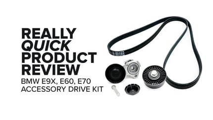 BMW X5, 328i, 128i, & More (N52) Accessory Drive Belt Kit - Highlights & Product Review