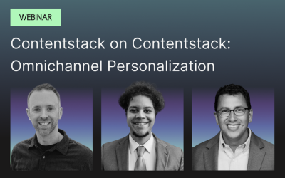 Contentstack on Contentstack: Omnichannel Personalization