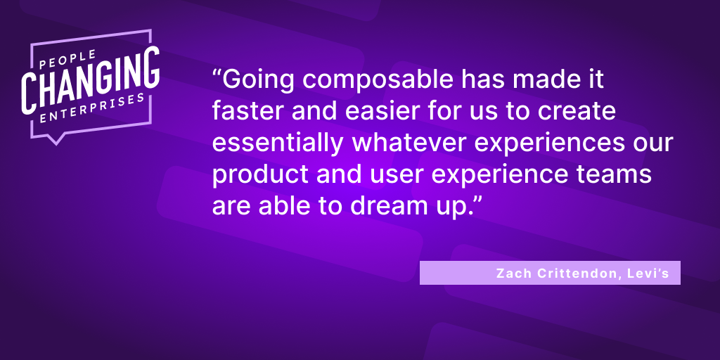 Pullout quote: “Going composable has made it faster and easier for us to create essentially whatever experiences our product and user experience teams are able to dream up,” Crittendon said.