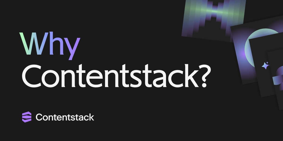 Why Contentstack