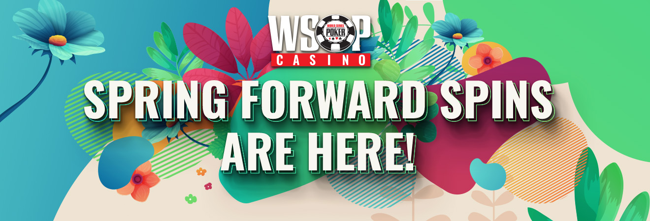WSOP Online - Spring Forward Spins