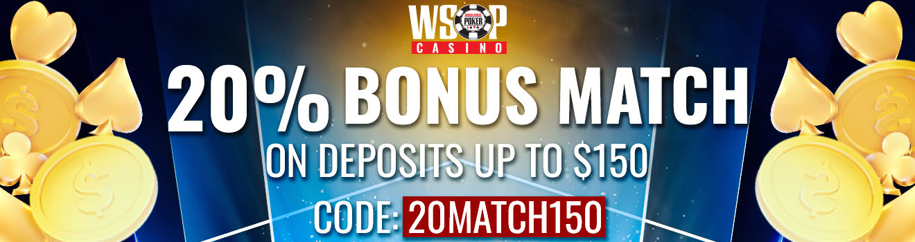 WSOP Online - $5 Bonus & 20% Bonus Match Up To $150