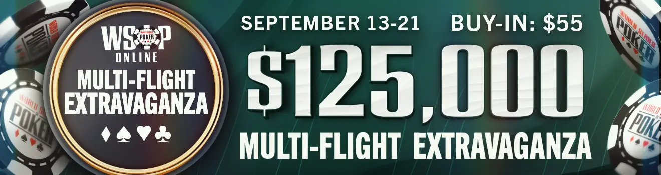 NV WSOP Online $125,000 Multi-Flight Extravaganza