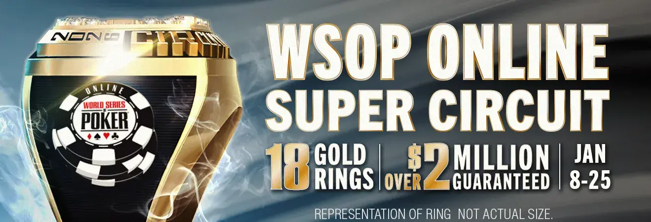 NV 1/8-25 WSOP Promotion - WSOP Online Circuit Event January 8-25 EST