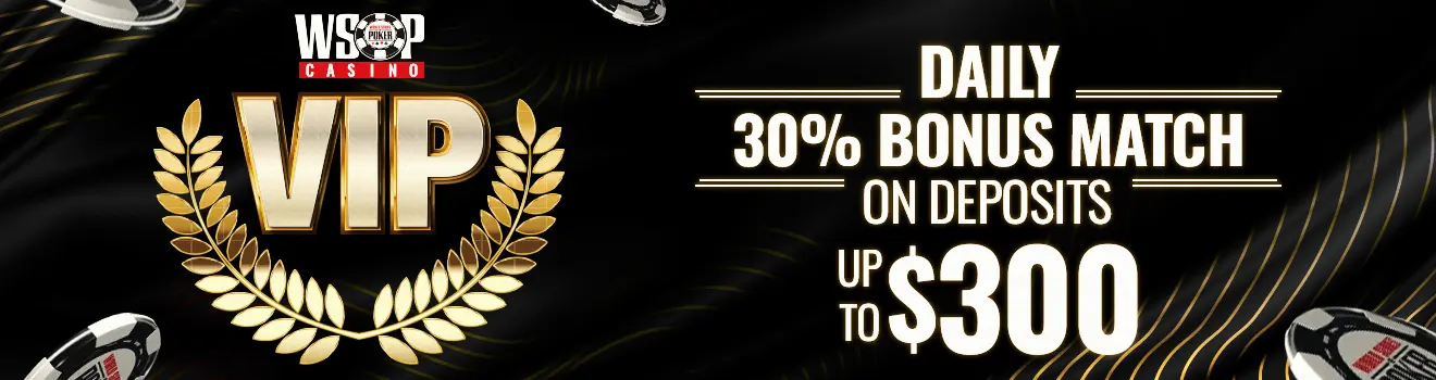 June VIP - Daily 30% Bonus Match on Deposits up to $300