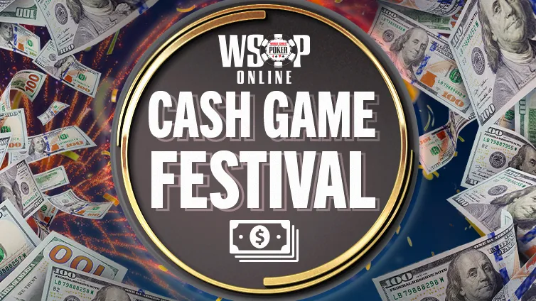 NV 1/24-31 WSOP Promotion - Cash Game Festival