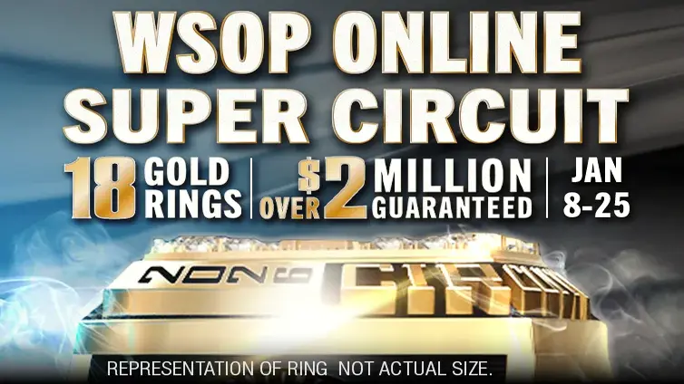 NV 1/8-25 WSOP Promotion - WSOP Online Circuit Event January 8-25 EST