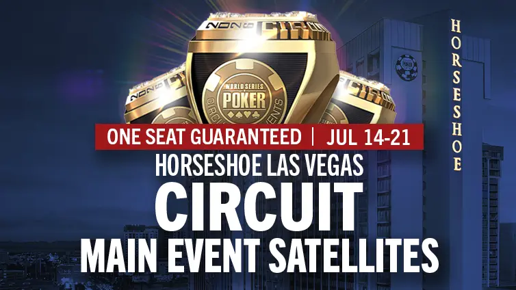 WSOP Circuit Main Event Satellites