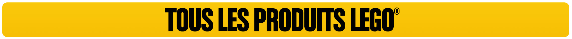 Tous les produits LEGO