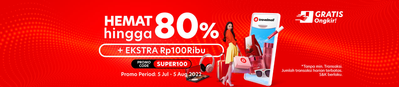 Hemat hingga 80% + Ekstra Rp100ribu dengan promo code SUPER100