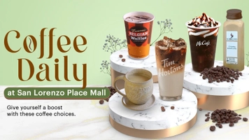 Coffee Daily at San Lorenzo Place Mall