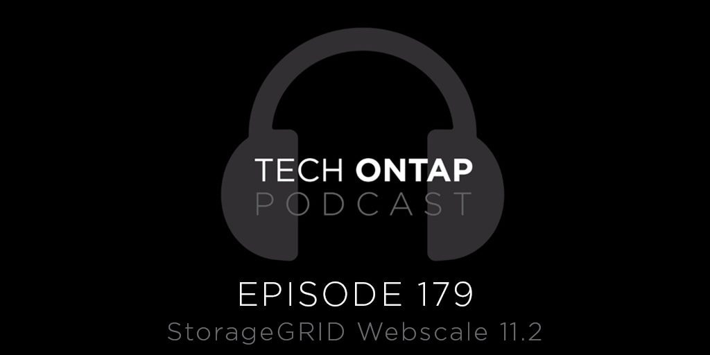 Tech ONTAP Podcast Episode 179: StorageGRID Websca - Inline Image 1