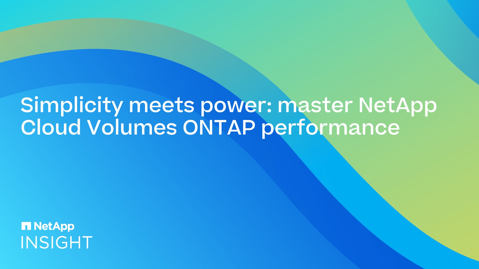 Netapp Csm Simplicity meets power: master NetApp Cloud Volumes ONTAP performance ...