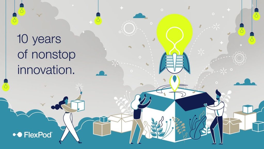 10 years of nonstop innovation with FlexPod