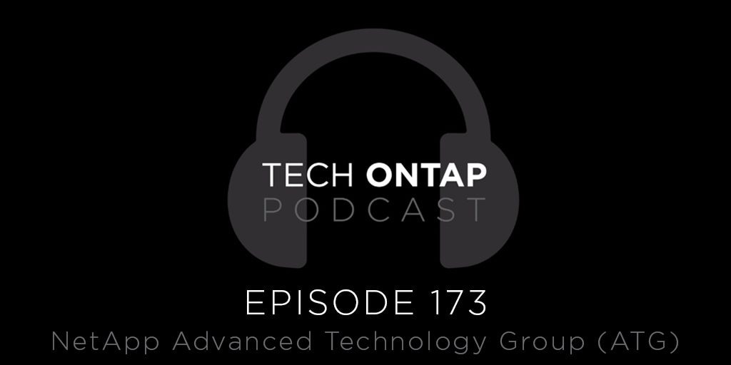 Tech ONTAP Podcast Episode 173: NetApp Advanced Te - Inline Image 1