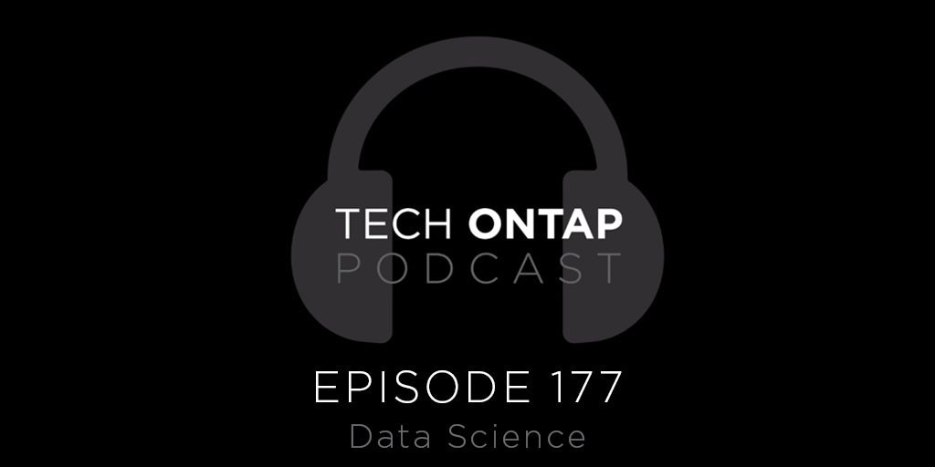 Tech ONTAP Podcast Episode 177: Data Science - Inline Image 1