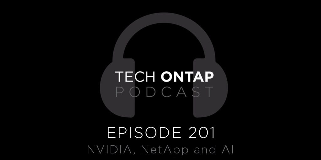 Tech ONTAP Podcast Episode 201: NVIDIA, NetApp and - Inline Image 1
