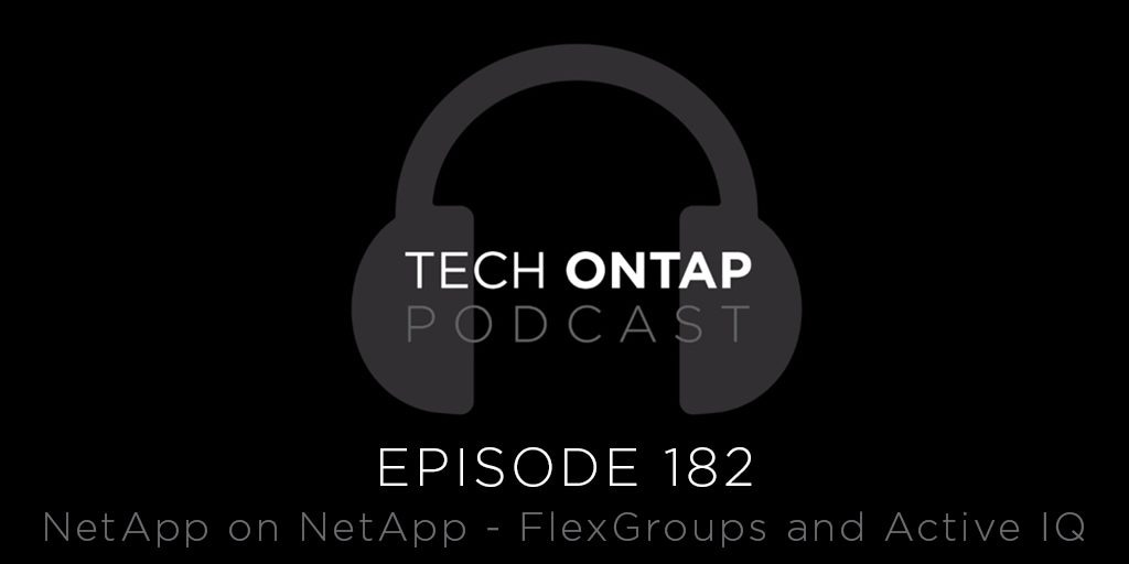 Tech ONTAP Podcast Episode 182: NetApp on NetApp - - Inline Image 1