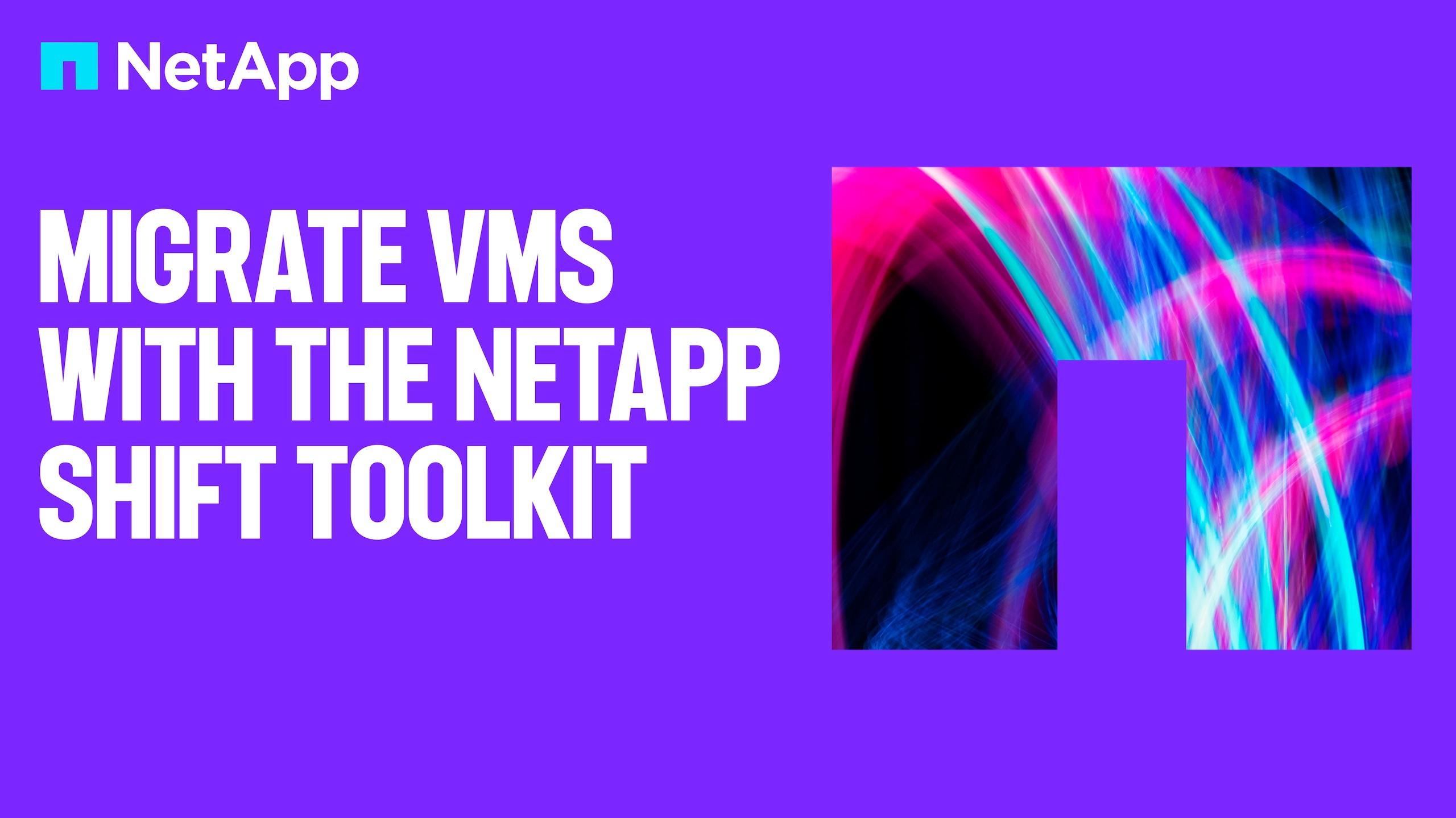 Migrate VMs with the NetApp Shift Toolkit | NetApp Video