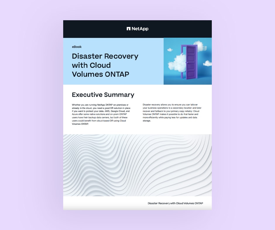 Disaster Recovery with Cloud Volumes ONTAP