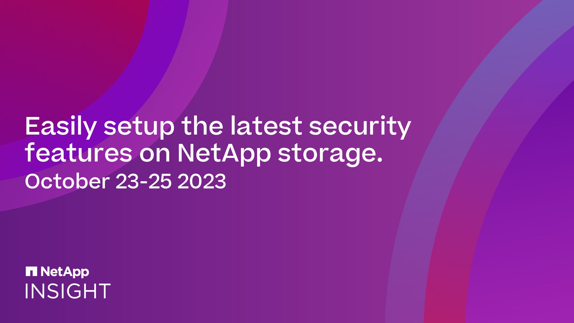 Easily set up the latest security features on NetApp storage [1132-2 ...