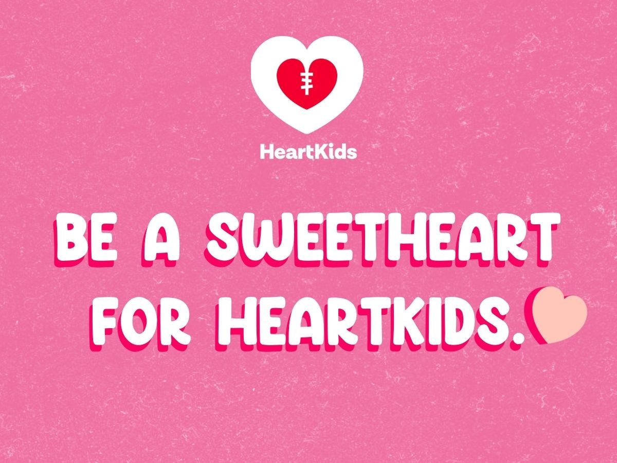 A pink tile with the HeartKids logo reading 'Be a Sweetheart for HeartKids'