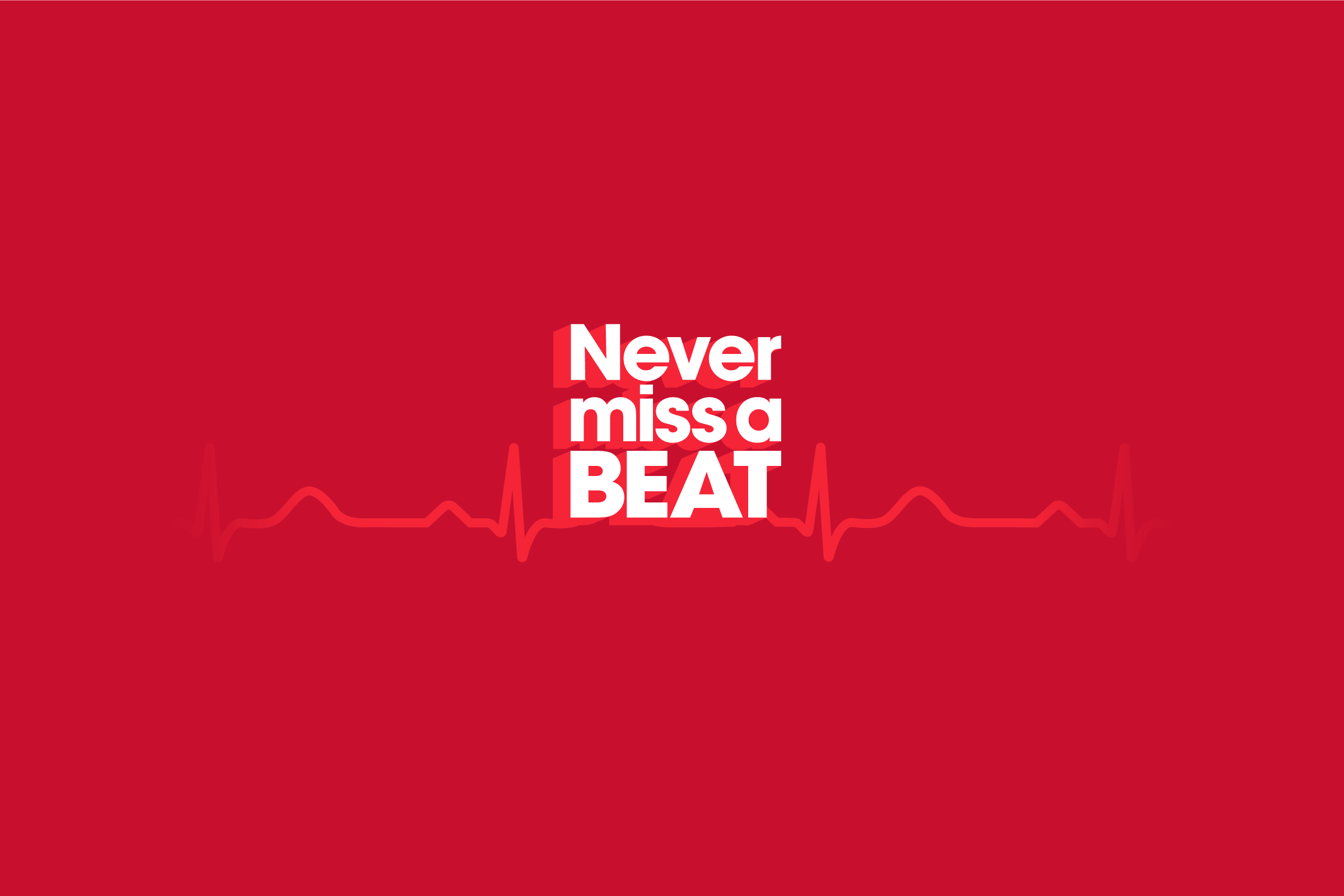 Graphic with a heartline beating through the words 'Never miss a BEAT'