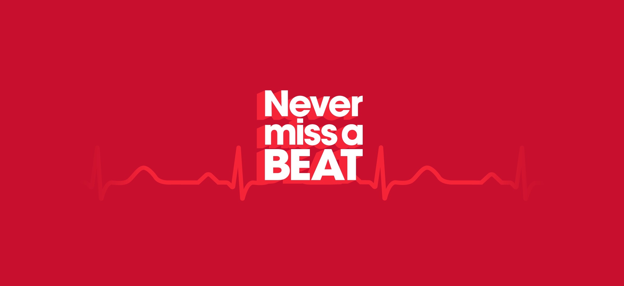 Graphic with a heartline beating through the words 'Never miss a BEAT'