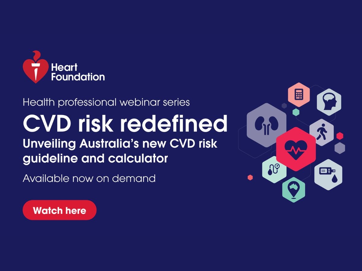 CVD risk redefined: Unveiling Australia's new CVD risk guideline & Calculator