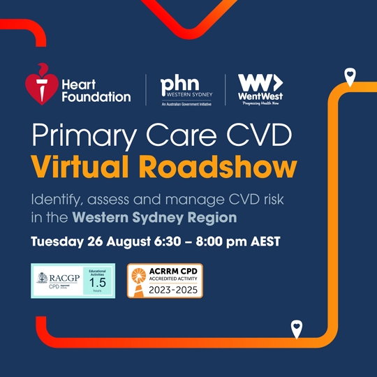 Promotional banner for the Heart Foundation's Primary Care CVD Virtual Roadshow, featuring event details for identifying, assessing, and managing cardiovascular disease risk in Western Sydney on Tuesday 26 August, 6:30–8:00 pm AEST. Includes logos of Heart Foundation, PHN Western Sydney, WentWest, RACGP CPD Program, and ACRRM CPD Accredited Activity.