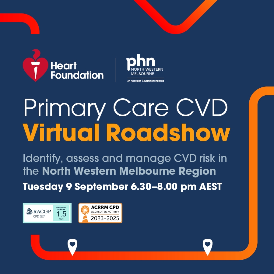 Primary Care CVD Virtual Roadshow - NWMR PHN - Tuesday 9 September
