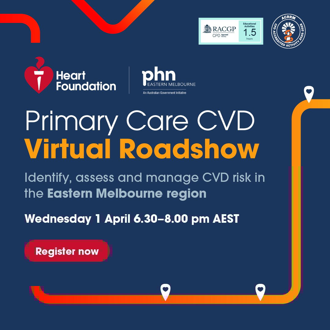 Promotional banner for the Heart Foundation's Primary Care CVD Virtual Roadshow - Identify, assess and manage CVD risk in the Eastern Melbourne region