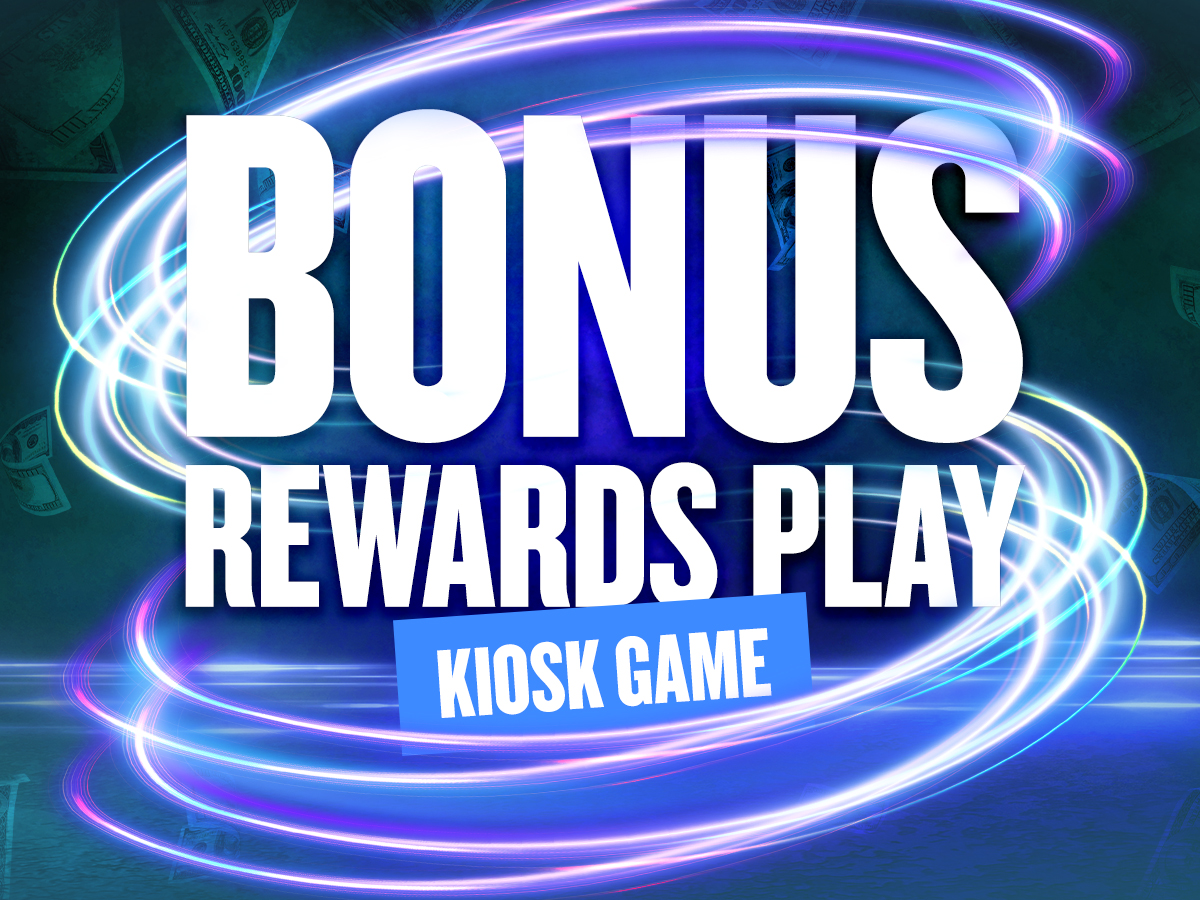 Bonus Rewards Play Kiosk Game