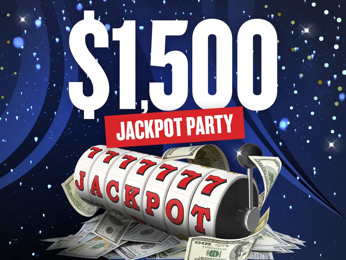 Over $1,500 Jackpot Party