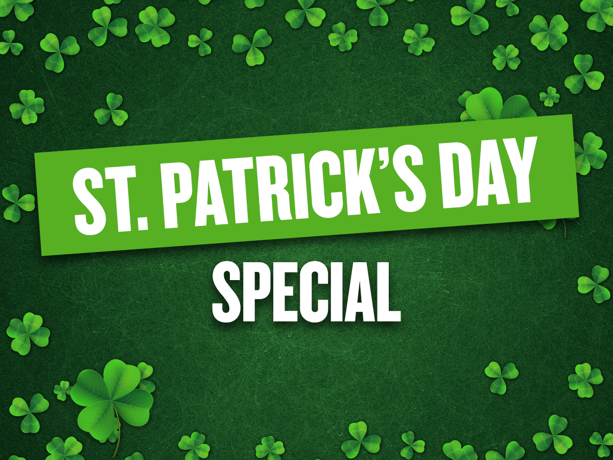 St. Patrick's Day Special