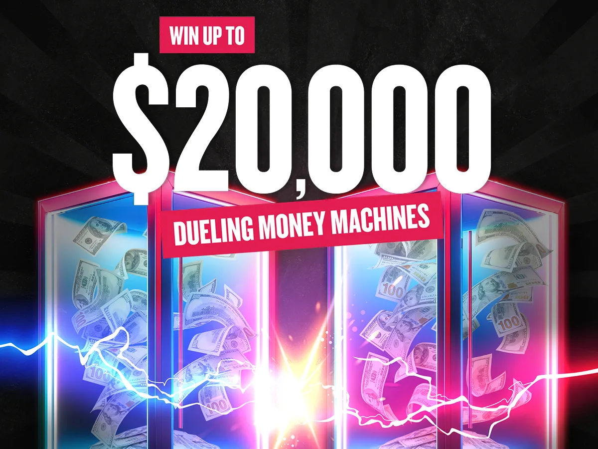Win Up To $20,000 Dueling Money Machines Promotion Image